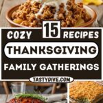 15+ Cozy Thanksgiving Recipes for Family Gatherings