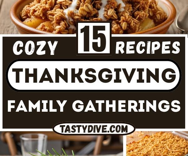 15+ Cozy Thanksgiving Recipes for Family Gatherings