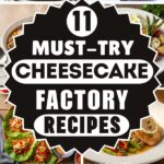 11 Must-Try Cheesecake Factory Recipes | Cakes, Chicken, Steak & Cocktails