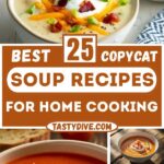 25 Best Copycat Soup Recipes for Easy Home Cooking