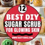 12 Best DIY Sugar Scrub Recipes for Soft, Glowing Skin