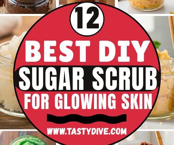 12 Best DIY Sugar Scrub Recipes for Soft, Glowing Skin
