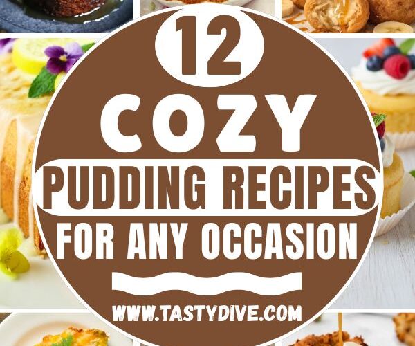 12 Cozy Pudding Recipes for Any Occasion