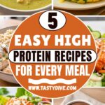 5 Easy High-Protein Recipes for Every Meal