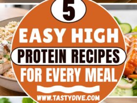 5 Easy High-Protein Recipes for Every Meal
